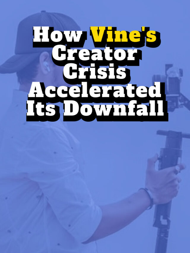 How Vine’s Creator Crisis Accelerated Its Downfall